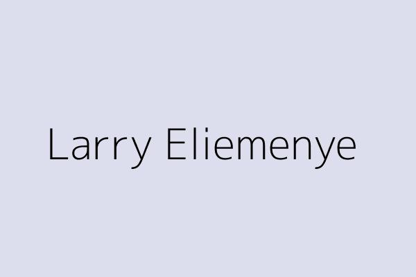 Larry Eliemenye